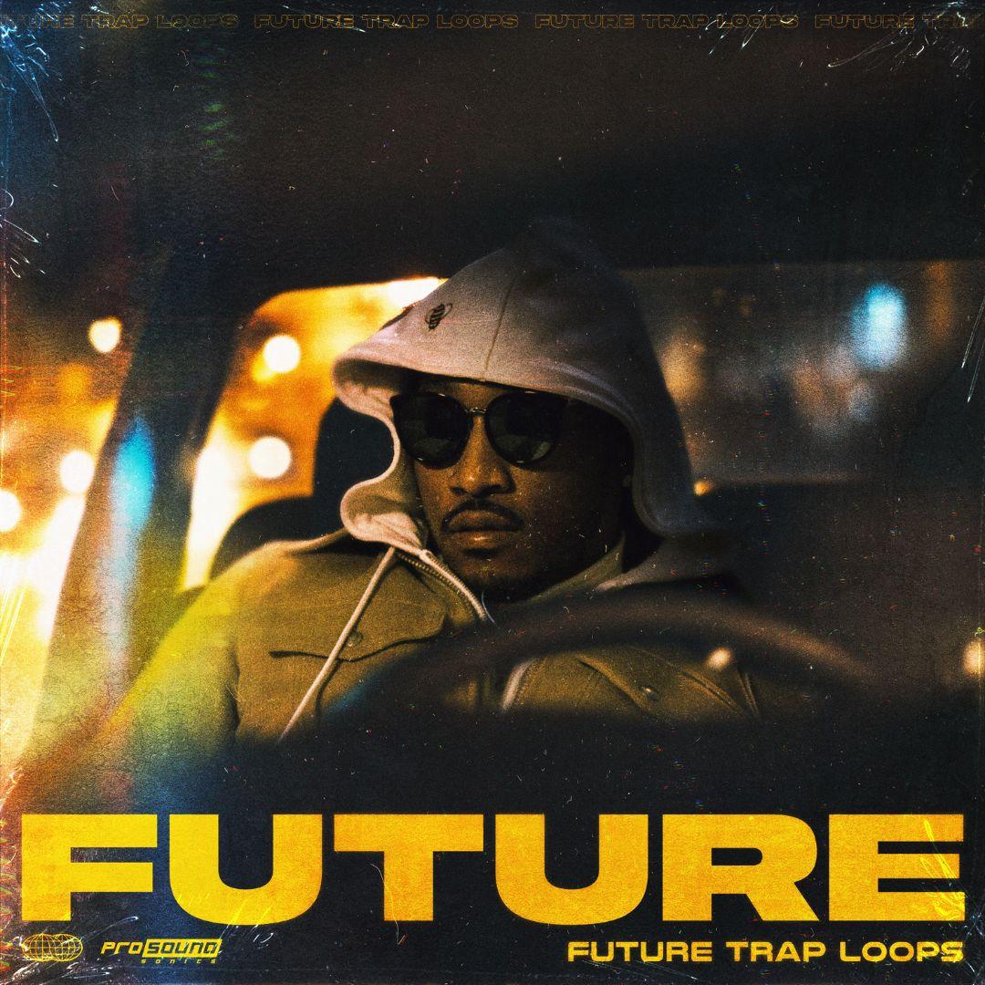 'Future' Trap Loops Sample Pack | Trap Melody Loops | Prosound Sonics