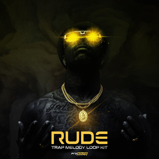 'Rude' Trap Melody Loops Sample Pack - Prosound Sonics