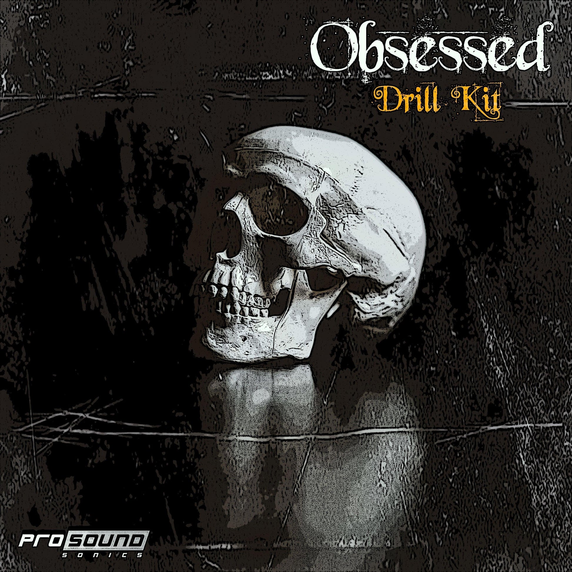 'Obsessed' Drill Kit - Prosound Sonics